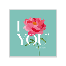 Bouquet de fleurs Carte Message I FLOWER YOU Pivoine